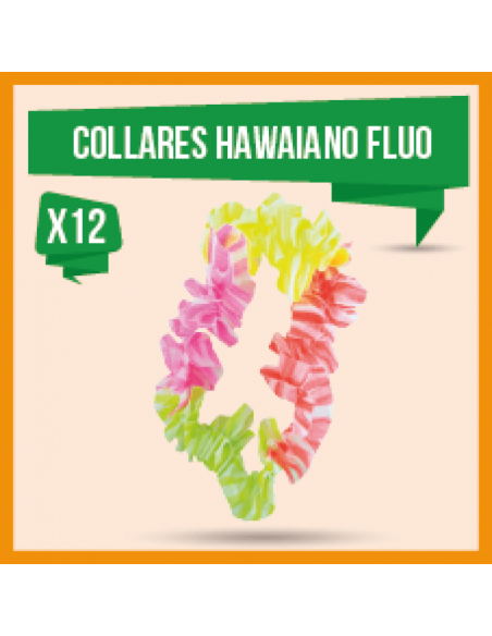 COLLAR HAWAIANO FLUO x 12